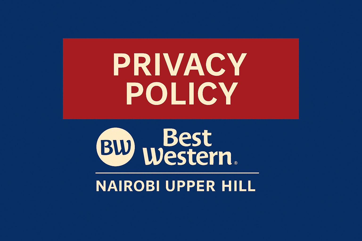 Privacy Page | Best Western Nairobi Upper Hill Privacy Background Photo